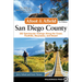 Afoot & Afield: San Diego County: 282 Spectacular Outings Along the Coast, Foothills, Mountains, and Desert