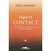 Signs of Contact: The Bold Account of the Experience of Transcending Death