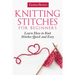 Knitting Stitches for Beginners: Learn How to Knit Stitches Quick and Easy