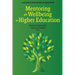 Mentoring for Wellbeing in Higher Education