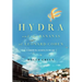 Hydra and the Bananas of Leonard Cohen: A Search for Serenity in the Sun