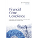 Financial Crime Compliance: A Handbook for the Detection, Prevention and Investigation of Financial Crime