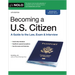 Becoming a U.S. Citizen: A Guide to the Law, Exam & Interview