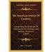 The American System Of Cookery: Comprising Every Variety Of Information For Ordinary And Holiday Occasions (1864)