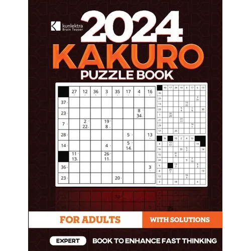 Kunlektra Brain Teaser 15 x 15 Kakuro Puzzle Book for Adults
