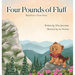 Four Pounds of Fluff: Based on a True Story in the Blue Ridge Mountains