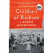 Children of Radium: A Buried Inheritance