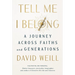 Tell Me I Belong: A Journey Across Faiths and Generations