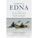 Paddling Edna (Part 2) Into the Sea: How a Backyard Creek Provided One Couple Access to the Sea by Kayak