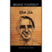 Behave Yourself! Straight Talk, Common Sense and Encouragement of Nick Seta