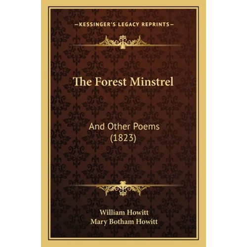 The Forest Minstrel: And Other Poems (1823)