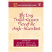 The Long Twelfth-Century View of the Anglo-Saxon Past