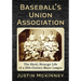 Baseball's Union Association: The Short, Strange Life of a 19th-Century Major League
