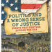Politics and a Wrong Sense of Justice Events That Further Divided the USA Grade 7 Children's United States History Books