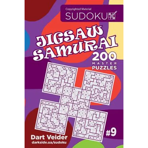 Sudoku Jigsaw Samurai - 200 Master Puzzles 9x9 (Volume 9)