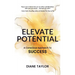 Elevate Potential: A Conscious Approach to Success