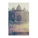 The Partition of British India: The History and Legacy of the Division of the British Raj into India and Pakistan