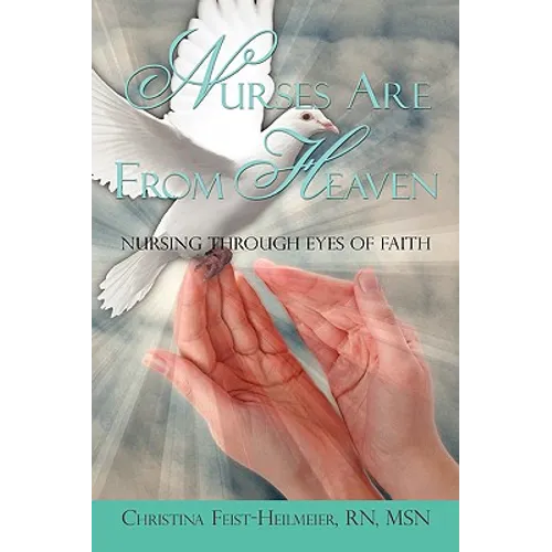 Nurses Are From Heaven