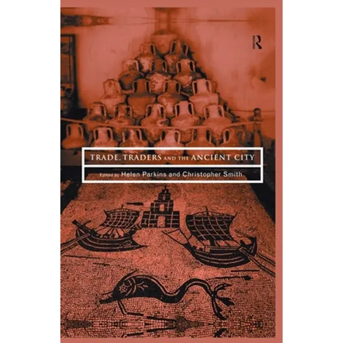 Trade, Traders and the Ancient City