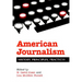American Journalism: History, Principles, Practices
