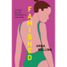 Famished: On Food, Sex, and Growing Up as a Good Girl
