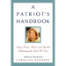 A Patriot's Handbook: Songs, Poems, Stories, and Speeches Celebrating the Land We Love