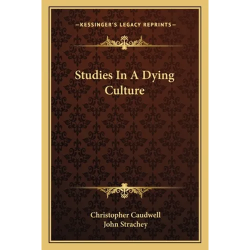 Studies In A Dying Culture