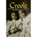 Creole: The History and Legacy of Louisiana's Free People of Color