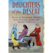 Daughters of the Desert: Stories of Remarkable Women from Christian, Jewish and Muslim Traditions