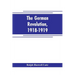 The German revolution, 1918-1919