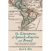 The Literatures of Spanish America and Brazil: From Their Origins Through the Nineteenth Century Volume 1