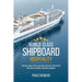 World Class Shipboard Hospitality: Practical Guide to Post COVID Cruise Ship Guest Satisfaction and Service Personnel Operating Standards