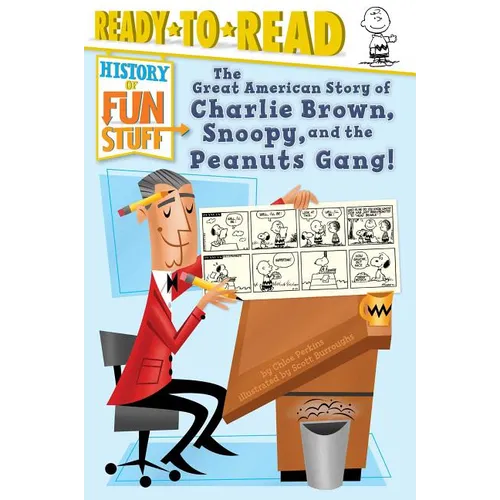 The Great American Story of Charlie Brown, Snoopy, and the Peanuts Gang!: Ready-To-Read Level 3