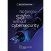 Secured Machines: No Longer Safe Without Cybersecurity