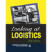 Looking at Logistics: A Practical Introduction to Logistics and Supply Chain Management