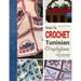 How-To Crochet Tunisian Graphghans