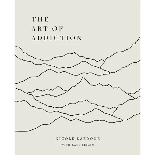 The Art of Addiction