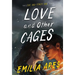 Love and Other Cages