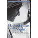 I Loved Jesus in the Night: Teresa of Calcutta--A Secret Revealed
