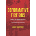 Deformative Fictions: Cruelty and Narrative Ethics in Twentieth-Century Latin American Literature