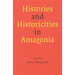 Histories and Historicities in Amazonia