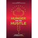 Hunger For The Hustle