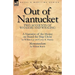 Out of Nantucket: Two Accounts of Whalers and Whaling