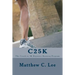 C25k: The Couch to 5k Beginner Running Program