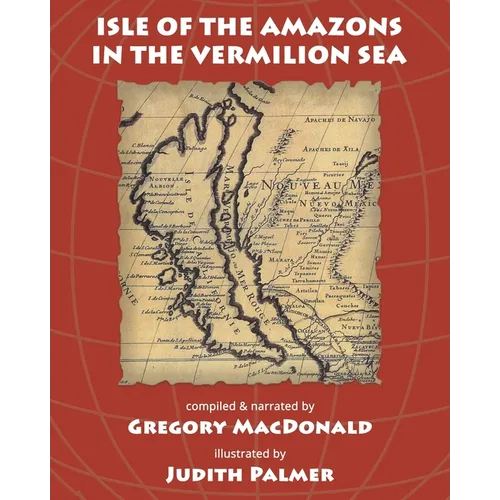 Isle of the Amazons in the Vermilion Sea
