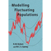 Modelling Fluctuating Populations