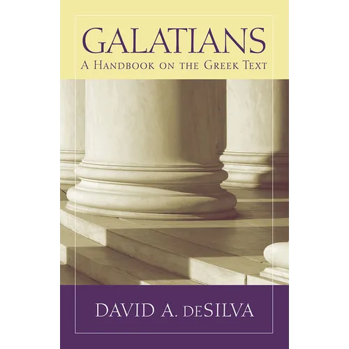 Galatians: A Handbook on the Greek Text