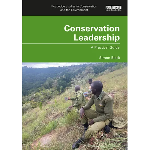 Conservation Leadership: A Practical Guide