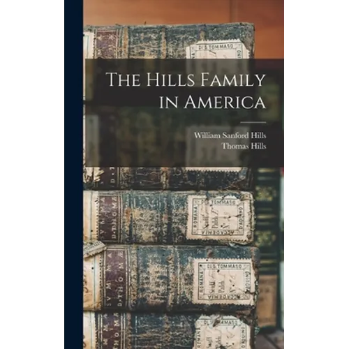 The Hills Family in America