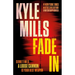 Fade in: A Thriller